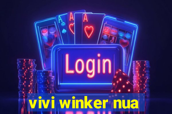 vivi winker nua